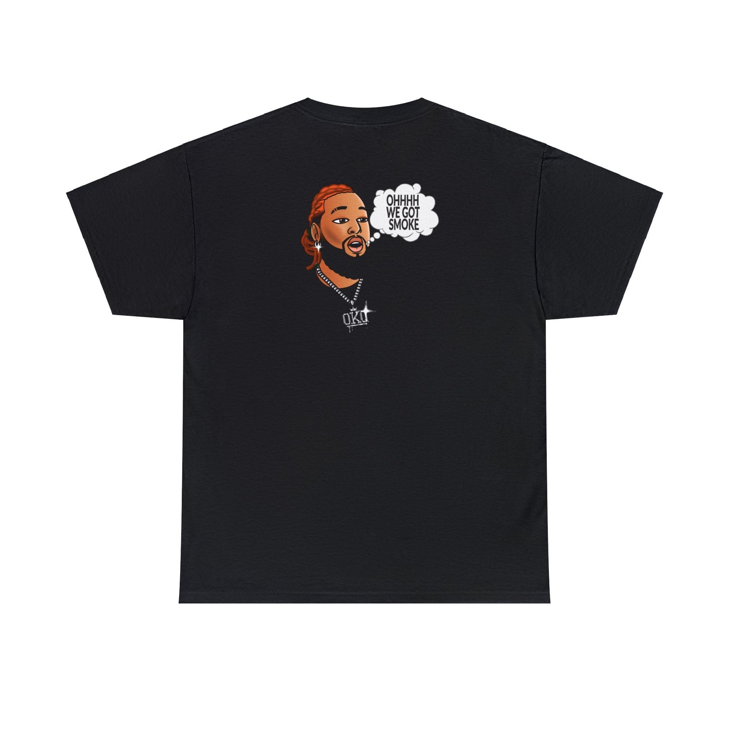 We Got Smoke T-Shirt